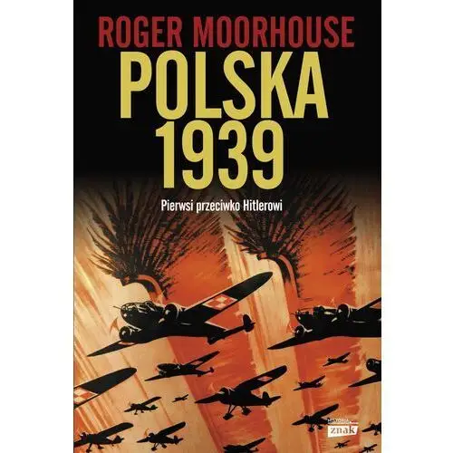 Polska 1939. pierwsi przeciwko hitlerowi Znak horyzont