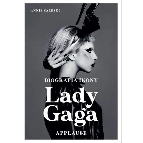 Lady gaga. applause. biografia ikony Znak koncept