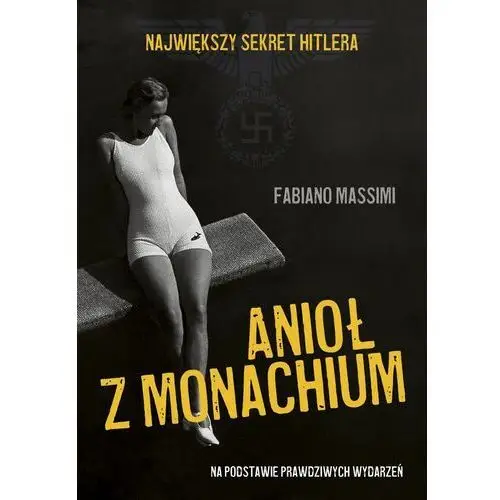 Anioł z monachium. największy sekret hitlera Znak literanova