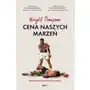 Znak literanova Cena naszych marzeń. sportowe biografie bez cenzury Sklep on-line