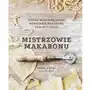 Znak Mistrzowie makaronu. sztuka własnoręcznego wyrabiania makaronu, gnocchi i risotto - marc vetri, david joachim - książka Sklep on-line