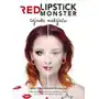 Znak Red lipstick monster tajniki makijażu wyd. 2 - ewa grzelakowska-kostoglu Sklep on-line