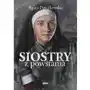 Siostry z powstania. nieznane historie kobiet walczących o warszawę Znak Sklep on-line