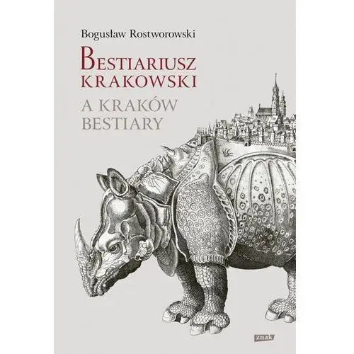 Bestiariusz krakowski. a kraków bestiary