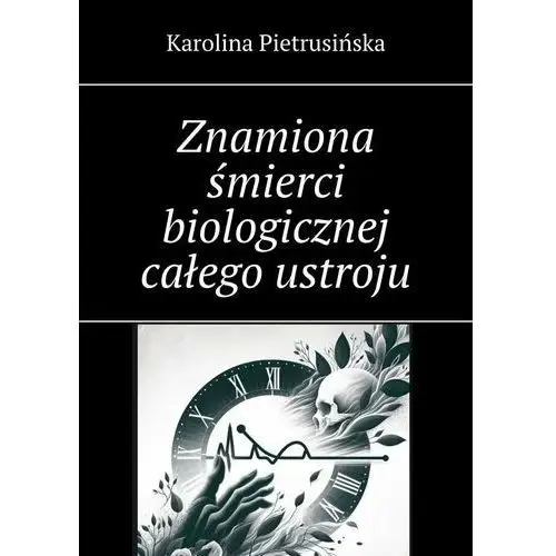 Znamiona śmierci biologicznej całego ustroju