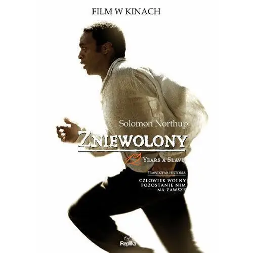 Zniewolony. 12 Years a Slave