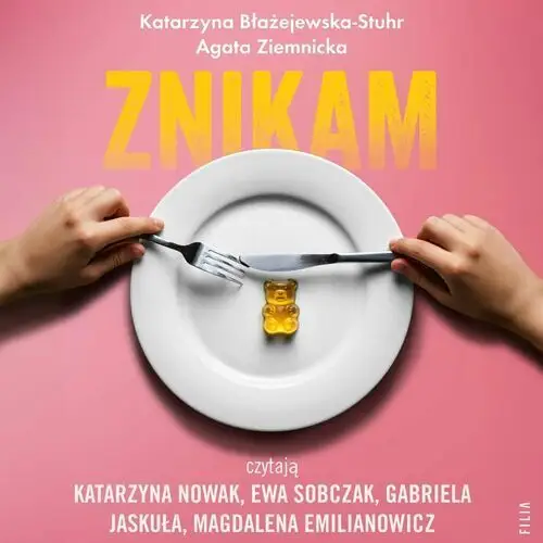 Znikam. Zaburzenia odżywiania dzieci i młodzieży