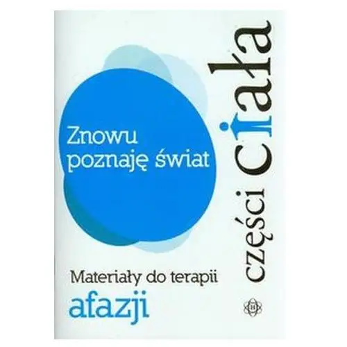 Znowu poznaję świat - Części ciała