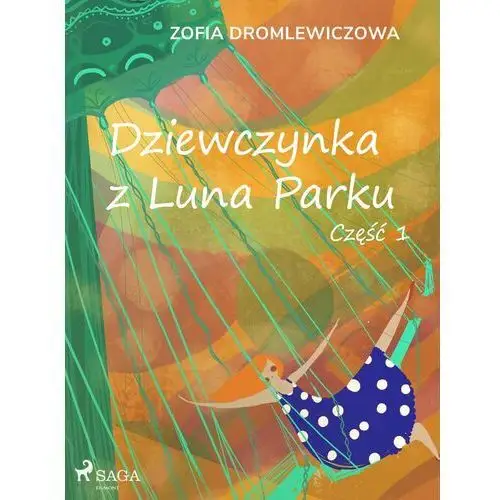 Dziewczynka z luna parku: część 1