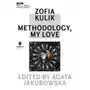 Zofia Kulik - Methodology, My Love Sklep on-line