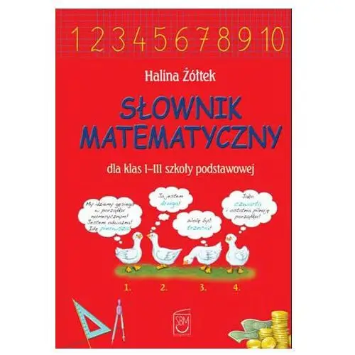 Słownik matematyczny dla klas 1-3 szkoły podstawowej Żółtek halina