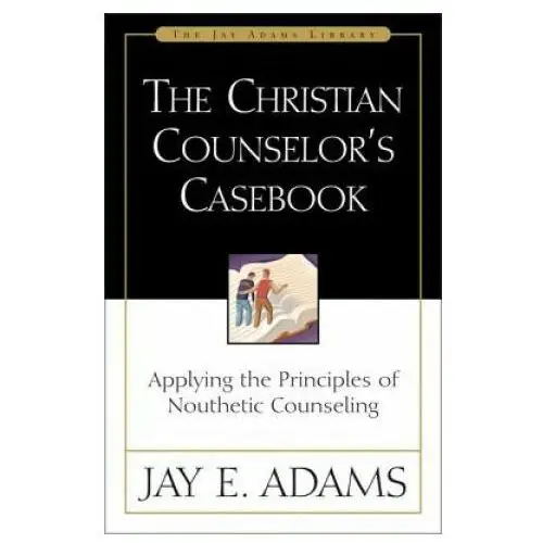 Christian Counselor's Casebook