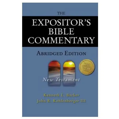 Zondervan Expositor's bible commentary - abridged edition: new testament