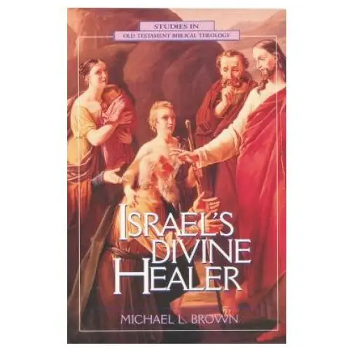 Israel's divine healer Zondervan