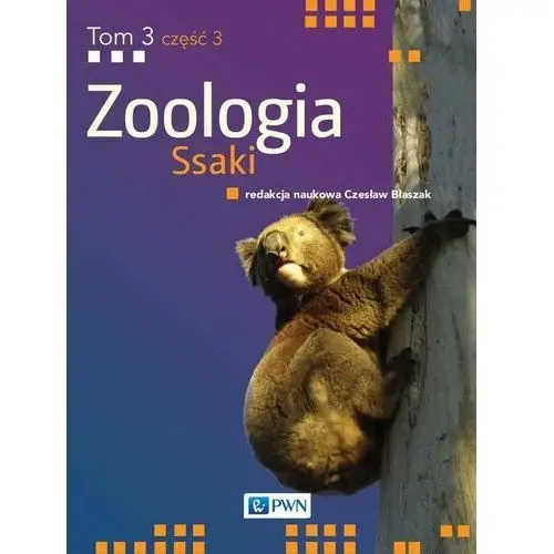 Zoologia tom 3 część 3 ssaki - czesław błaszak