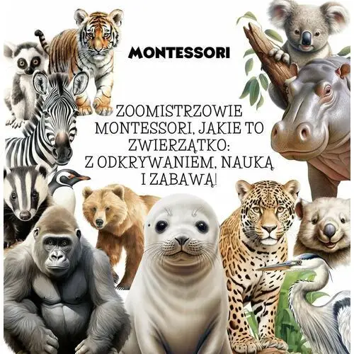 ZooMistrzowie Montessori, jakie to zwierzątko: z odkrywaniem, nauką i zabawą