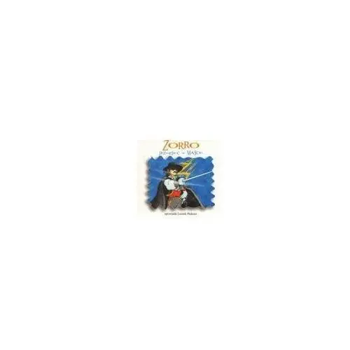 Zorro. Jeździec w masce audiobook