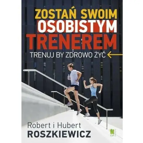 Zostań swoim osobistym trenerem