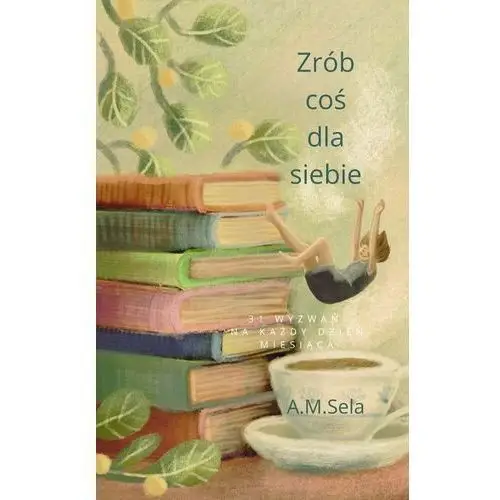 Zrób coś dla siebie - ebook pdf