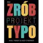 Zrób Projekt Typo. Projekty Typograficzne Nigel French, Hugh D'andrade, Rob Sklep on-line