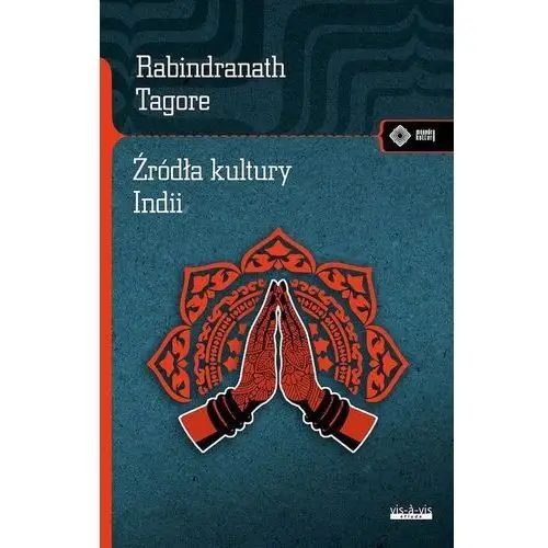 Źródła kultury indii - rabindranath tagore