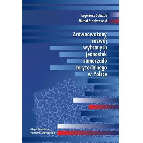 Zrównoważony rozwój wybranych jednostek samorządu terytorialnego w polsce