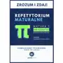 Zrozum i Zdaj. Repetytorium Maturalne. Matematyka. Poziom podstawowy Sklep on-line