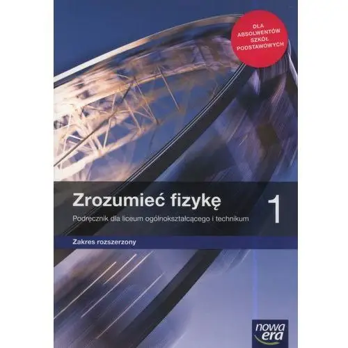 Zrozumieć fizykę 1 Podręcznik Zakres rozszerzony S- bezpłatny odbiór zamówień w Krakowie (płatność gotówką lub kartą)