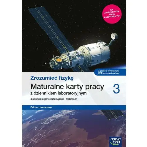 Zrozumieć fizykę. Maturalne karty pracy z dziennikiem laboratoryjnym. Klasa 3. Liceum i technikum. Zakres rozszerzony