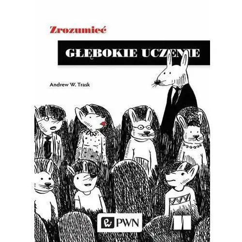 Zrozumieć głębokie uczenie