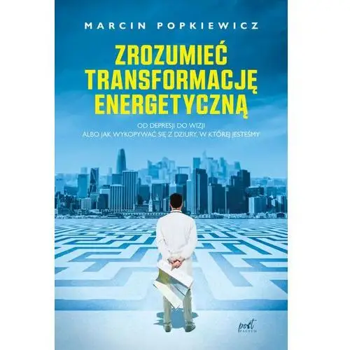 Zrozumieć transformację energetyczną