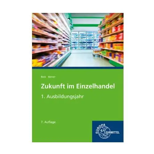 Zukunft im Einzelhandel 1. Ausbildungsjahr