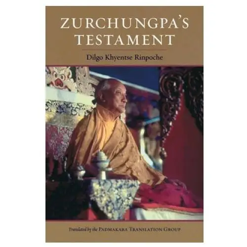 Zurchungpa's testament Shambhala publications inc