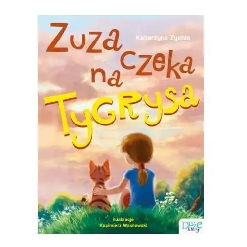 Zuza czeka na Tygrysa