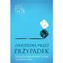 Zwiedzeni przez przypadek. tajemnicza rola losowości w życiu i w rynkowej grze Sklep on-line