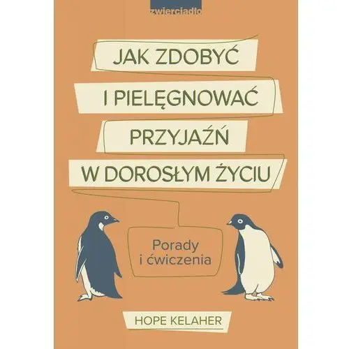 Jak zdobyć i pielęgnować przyjaźń w dorosłym życiu, NX#1402256