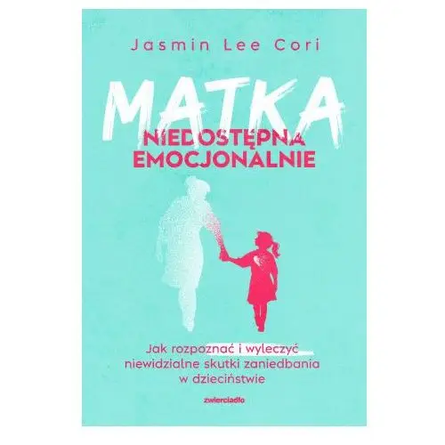 Matka niedostępna emocjonalnie w.2