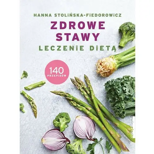 Zdrowe stawy. leczenie dietą Zwierciadło