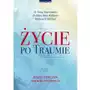 życie po traumie. zeszyt ćwiczeń terapeutycznych Sklep on-line