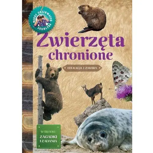 Zwierzęta chronione. Młody Obserwator Przyrody