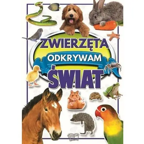 Zwierzęta odkrywam świat