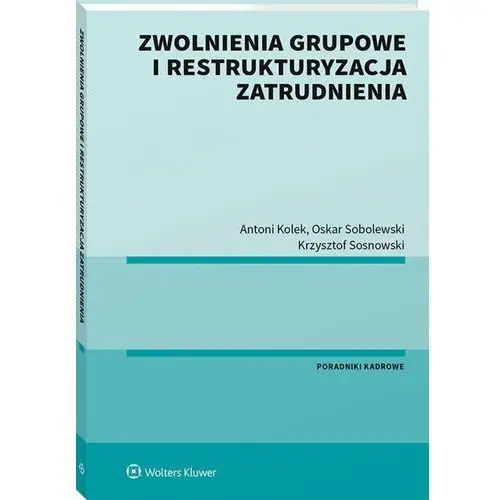 Zwolnienia grupowe i restrukturyzacja zatrudnienia