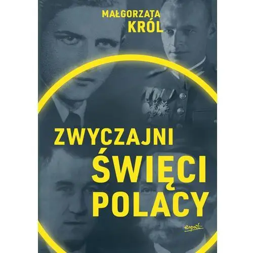 Zwyczajni święci Polacy