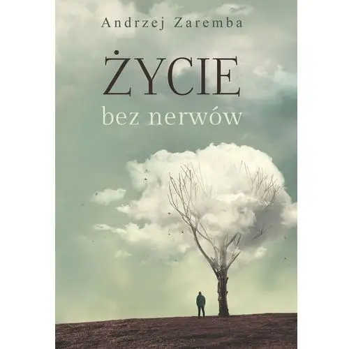 Życie bez nerwów