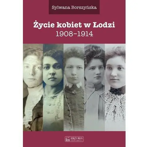 Życie kobiet w Łodzi