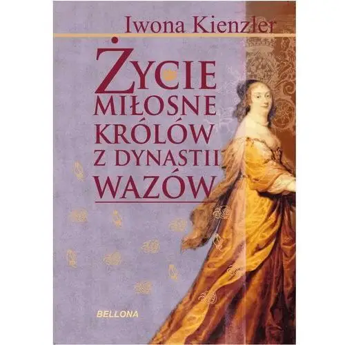 Życie miłosne polskich królów z dynastii Wazów - Tylko w Legimi możesz przeczytać ten tytuł przez 7 dni za darmo