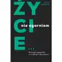 Życie nie ogarniam. prostym językiem o trudnych... Święty wojciech wydawnictwo Sklep on-line