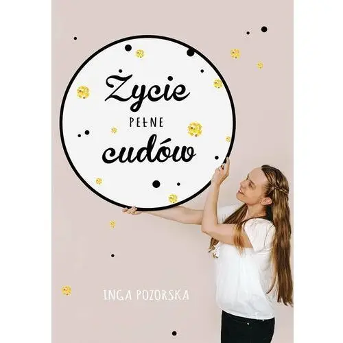 Życie pełne cudów