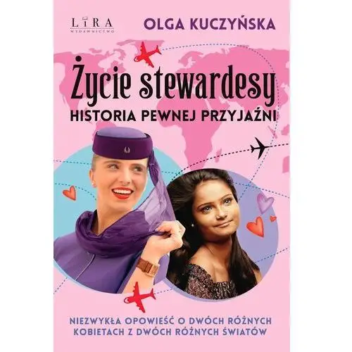 Życie stewardesy. Historia pewnej przyjaźni