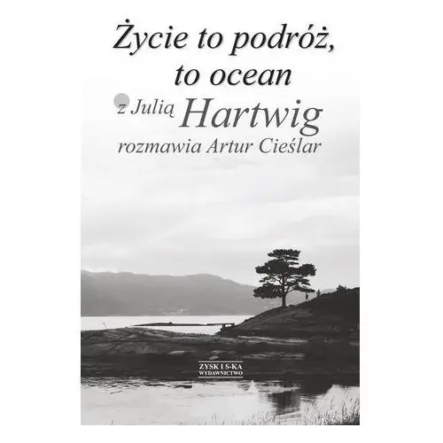 Życie to podróż, to ocean